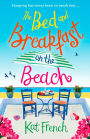 The Bed and Breakfast on the Beach: The perfect summer beach read of 2017