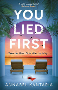 Title: You Lied First, Author: Annabel Kantaria
