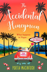 Title: The Accidental Honeymoon, Author: Portia MacIntosh