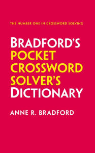 Title: Bradford's Pocket Crossword Solver's Dictionary, Author: Anne R. Bradford