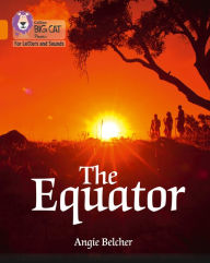 Title: The Equator: Band 6/Orange, Author: Angie Belcher
