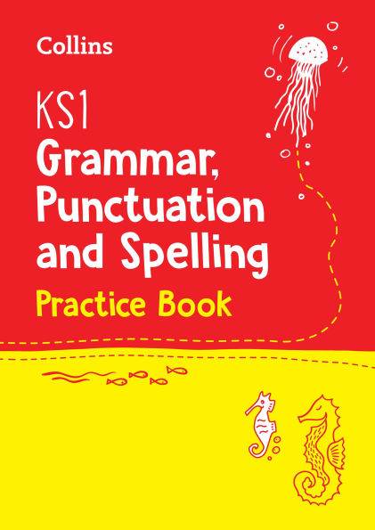 Collins KS1 SATs Revision and Practice - New Curriculum - KS1 Grammar, Punctuation and Spelling SATs Question Book