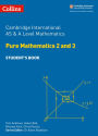 Cambridge International AS and A Level Mathematics Pure Mathematics 2 and 3 Student Book