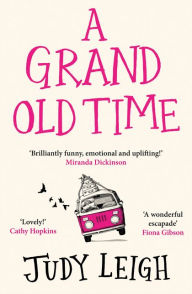 Title: A Grand Old Time, Author: Judy Leigh