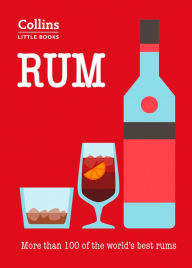 Title: Rum: More than 100 of the world's best rums (Collins Little Books), Author: Dominic Roskrow