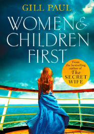 Title: Women and Children First, Author: Gill Paul