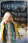 An Orphan in the Snow: The heart-warming saga you need to read this year