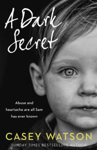 Title: A Dark Secret, Author: Casey Watson