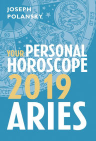 Title: Aries 2019: Your Personal Horoscope, Author: Joseph Polansky