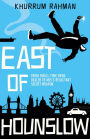 East of Hounslow (Jay Qasim, Book 1)