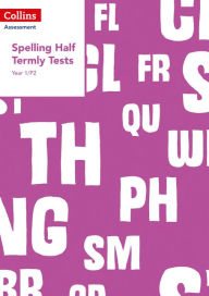 Title: Year 1/P2 Spelling Half Termly Tests, Author: Collins UK
