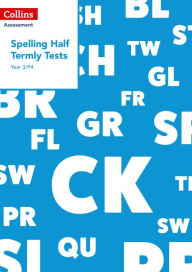 Title: Year 3/P4 Spelling Half Termly Tests, Author: Collins UK