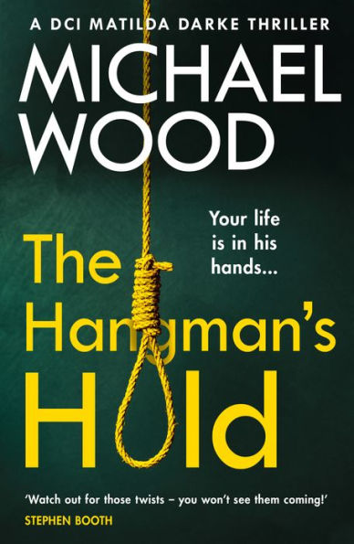 The Hangman's Hold (DCI Matilda Darke Series #4)