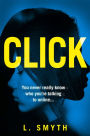 Click: A gripping, page-turning new psychological thriller for 2019