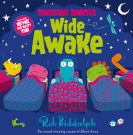 Title: Wide Awake (Dinosaur Juniors, Book 3), Author: Rob Biddulph