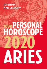 Title: Aries 2020: Your Personal Horoscope, Author: Joseph Polansky