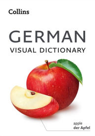 Title: German Visual Dictionary: A photo guide to everyday words and phrases in German (Collins Visual Dictionary), Author: Collins Dictionaries