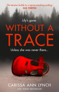 Title: Without a Trace, Author: Carissa Ann Lynch
