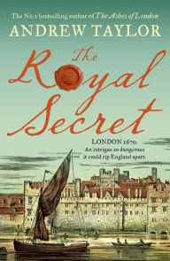 Title: The Royal Secret (James Marwood & Cat Lovett, Book 5), Author: Andrew Taylor