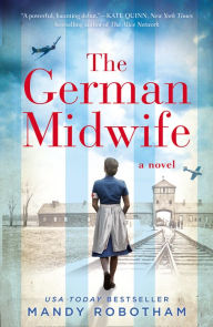 Title: The German Midwife, Author: Mandy Robotham