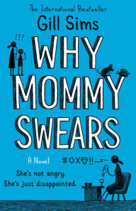 Download pdf ebook Why Mommy Swears in English 9780008352455 by Gill Sims