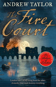 Title: The Fire Court (James Marwood & Cat Lovett, Book 2), Author: Andrew Taylor