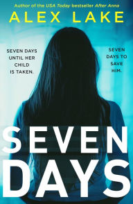 It book pdf download Seven Days by Alex Lake 9780008358969 (English Edition)