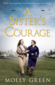 Ebook english free download A Sister's Courage (The Victory Sisters, Book 1) 9780008378431