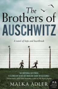 Title: The Brothers of Auschwitz, Author: Malka Adler
