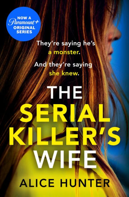 The Serial Killer S Wife By Alice Hunter Paperback Barnes Noble