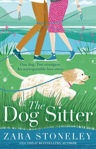 The Dog Sitter (The Zara Stoneley Romantic Comedy Collection, Book 7)