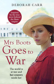 Title: Mrs Boots Goes to War (Mrs Boots, Book 3), Author: Deborah Carr