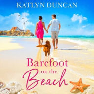 Title: Barefoot on the Beach, Author: Katlyn Duncan