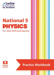 Title: Leckie National 5 Physics for SQA and Beyond - Practice Workbook: Practice and Learn SQA Exam Topics, Author: Michael Murray