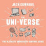 The Uni-Verse: The Ultimate Guide to Surviving University