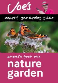 Title: Nature Garden: Beginner's guide to designing a wildlife garden (Collins Joe Swift Gardening Books), Author: Joe Swift
