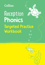 Title: Collins Reception Phonics Targeted Practice Workbook: Covers Letter and Sound Phrases 1 - 4, Author: Collins Preschool