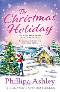 Title: The Christmas Holiday, Author: Phillipa Ashley