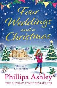 Title: Four Weddings and a Christmas, Author: Phillipa Ashley