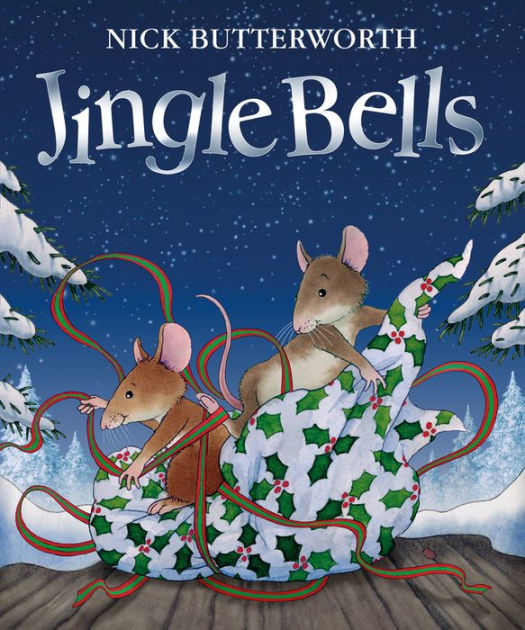 Jingle Bells by Nick Butterworth, Hardcover Barnes & Noble®
