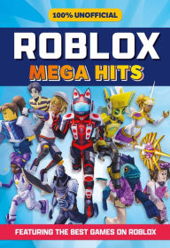 Title: 100% Unofficial Roblox Mega Hits, Author: 100% Unofficial
