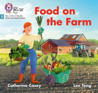 Title: Big Cat Phonics for Little Wandle Letters and Sounds Revised - Food on the Farm: Phase 3, Author: Catherine Casey