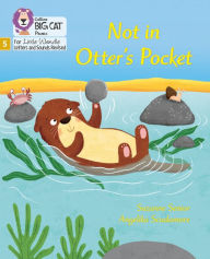 Title: Big Cat Phonics for Little Wandle Letters and Sounds Revised - Not in Otter's Pocket!: Phase 5, Author: Suzanne Senior