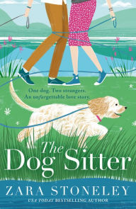 Title: The Dog Sitter (The Zara Stoneley Romantic Comedy Collection, Book 7), Author: Zara Stoneley