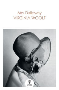 Title: Mrs Dalloway (Collins Classics), Author: Virginia Woolf