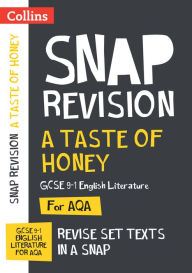 Title: Taste of Honey AQA GCSE 9-1 English Literature Text Guide: Ideal for home learning, 2022 and 2023 exams, Author: Collins Maps