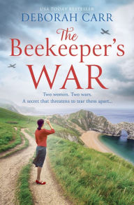Title: The Beekeeper's War, Author: Deborah Carr
