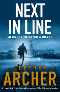 Title: Next in Line (William Warwick Series #5), Author: Jeffrey Archer