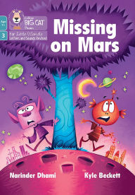 Title: Big Cat Phonics for Little Wandle Letters and Sounds Revised - Missing on Mars: Age 7+ - Phase 3 Set 2, Author: Narinder Dhami