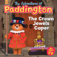 Title: The Adventures of Paddington - The Crown Jewels Caper, Author: HarperCollins Children's Books